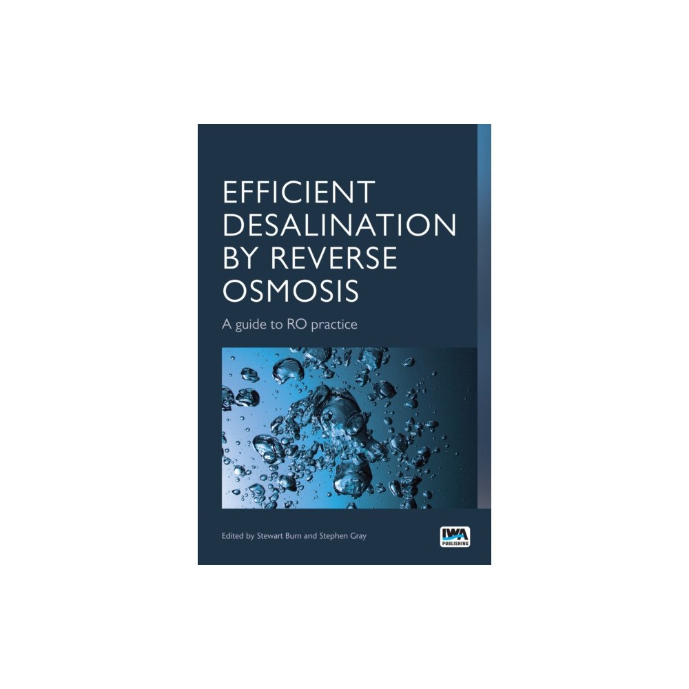 IWA Publishing Efficient Desalination by Reverse Osmosis (häftad, eng)