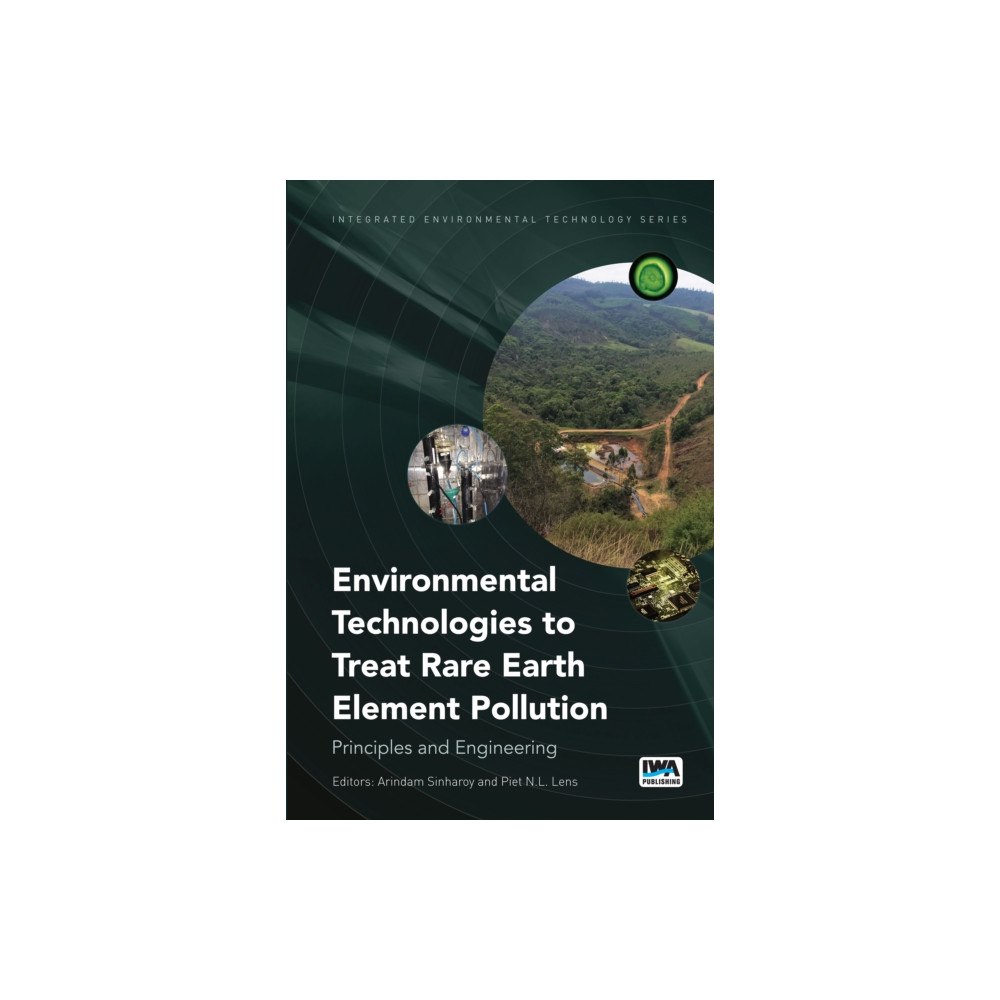 IWA Publishing Environmental Technologies to Treat Rare Earth Element Pollution (häftad, eng)