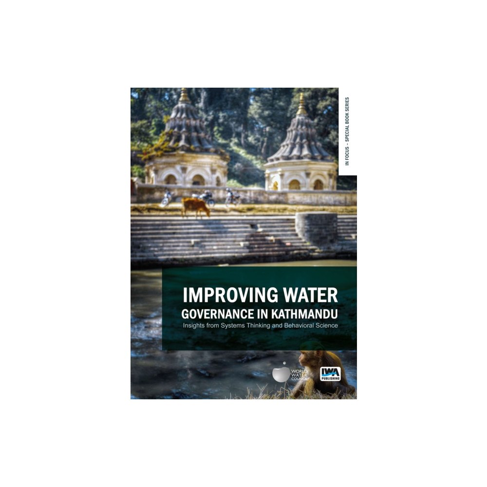 IWA Publishing Improving Water Governance in Kathmandu (häftad, eng)