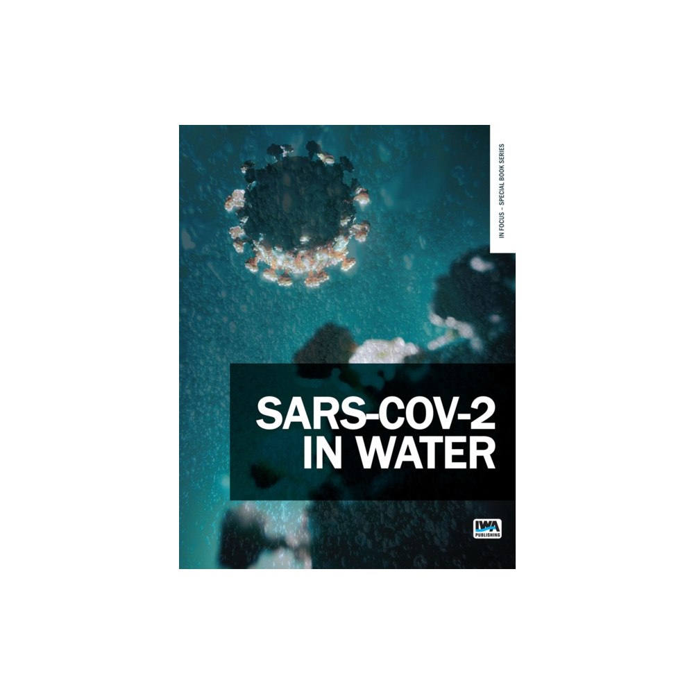 IWA Publishing SARS-CoV-2 in Water (häftad, eng)