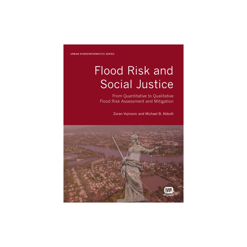 IWA Publishing Flood Risk and Social Justice (inbunden, eng)