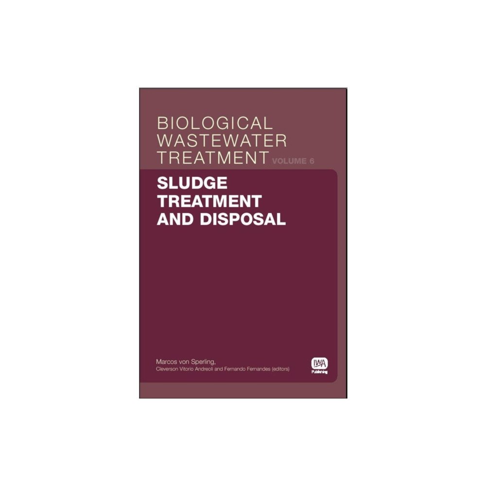 IWA Publishing Sludge Treatment and Disposal (häftad, eng)
