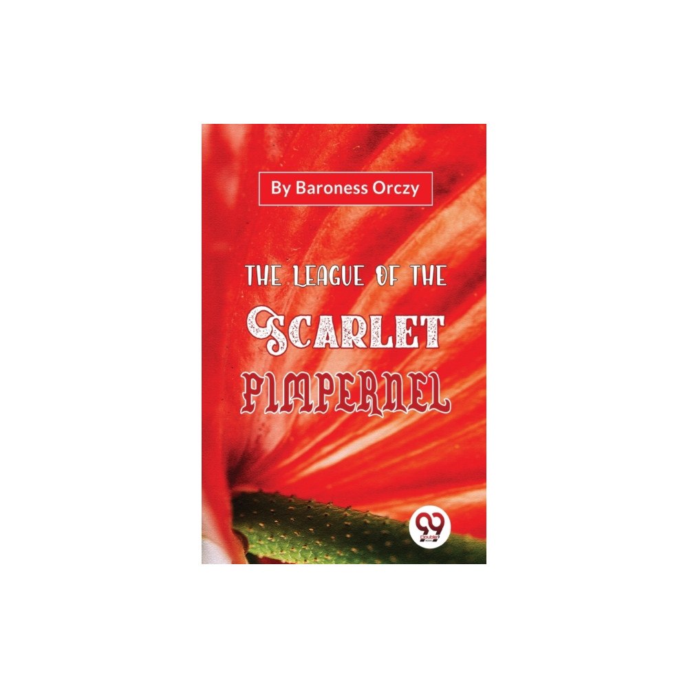 Double 9 Books LLP The League of the Scarlet Pimpernel (häftad, eng)
