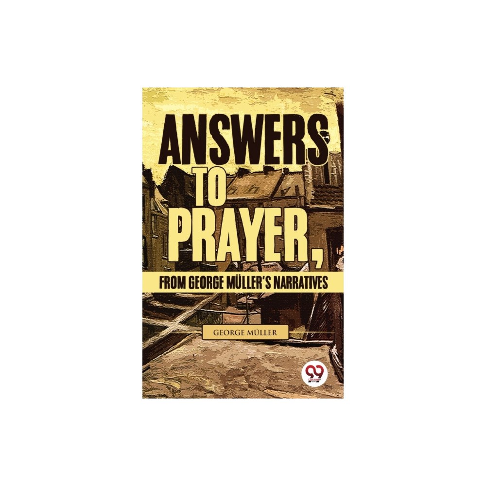 Double 9 Books LLP Answers to Prayer, from George M?Ller's Narratives (häftad, eng)