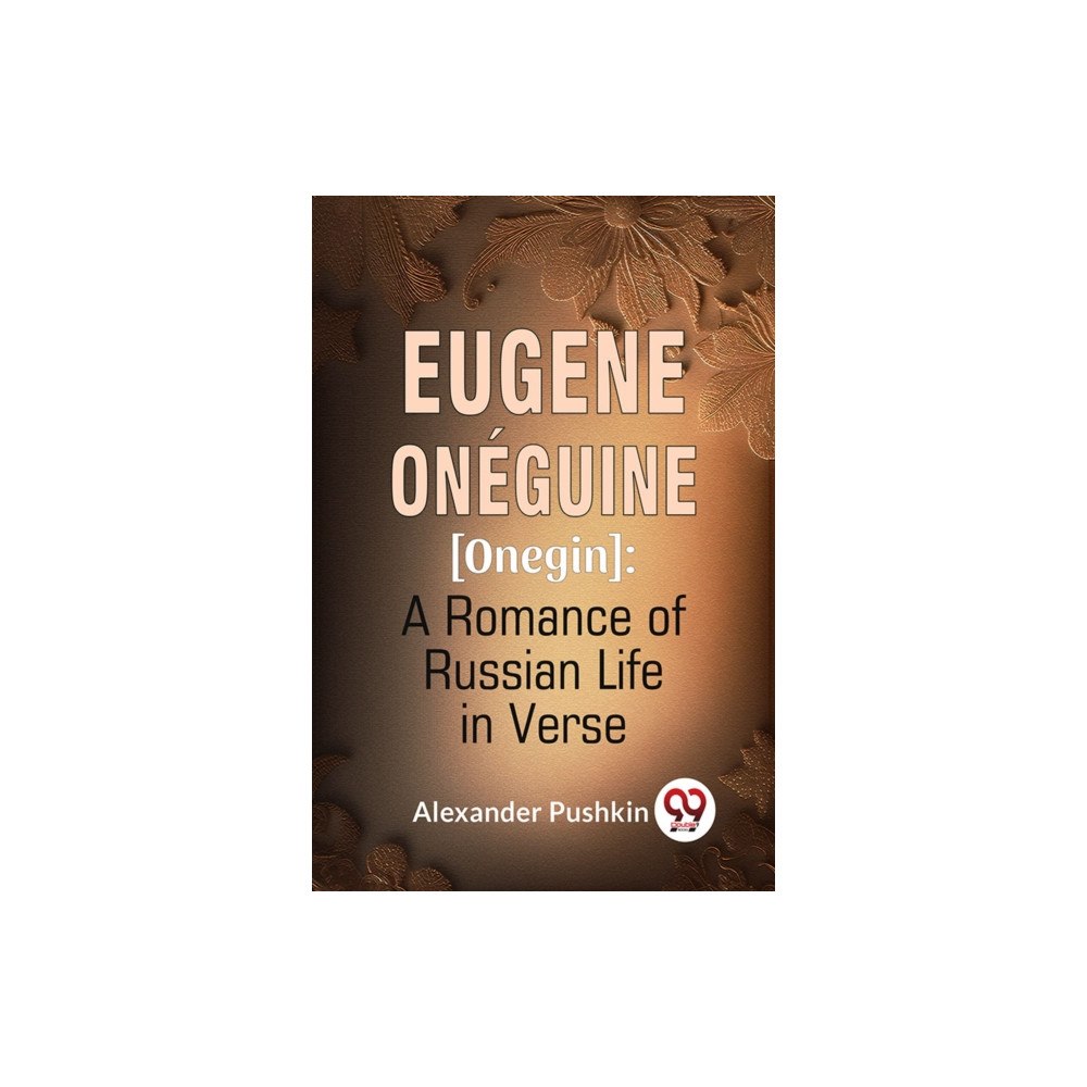 Double 9 Books Eugene Oneguine [Onegin] : A Romance Of Russian Life In Verse (häftad, eng)