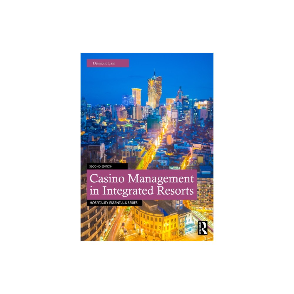 Taylor & francis ltd Casino Management in Integrated Resorts (häftad, eng)