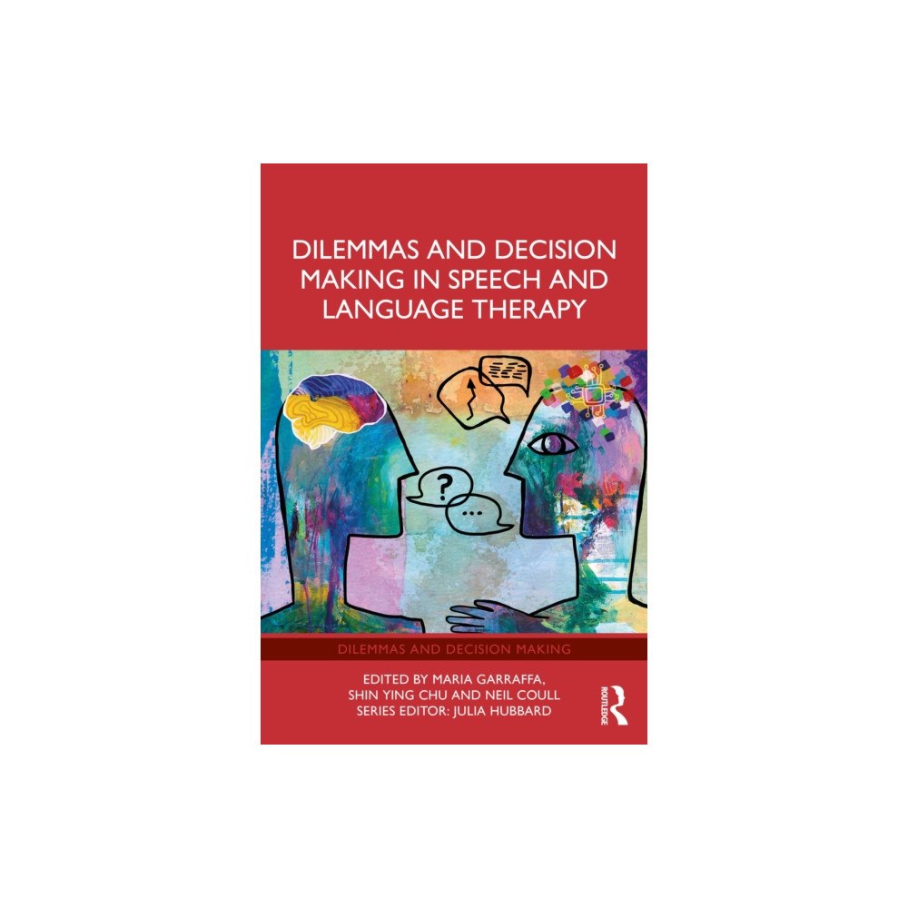 Taylor & francis ltd Dilemmas and Decision Making in Speech and Language Therapy (häftad, eng)