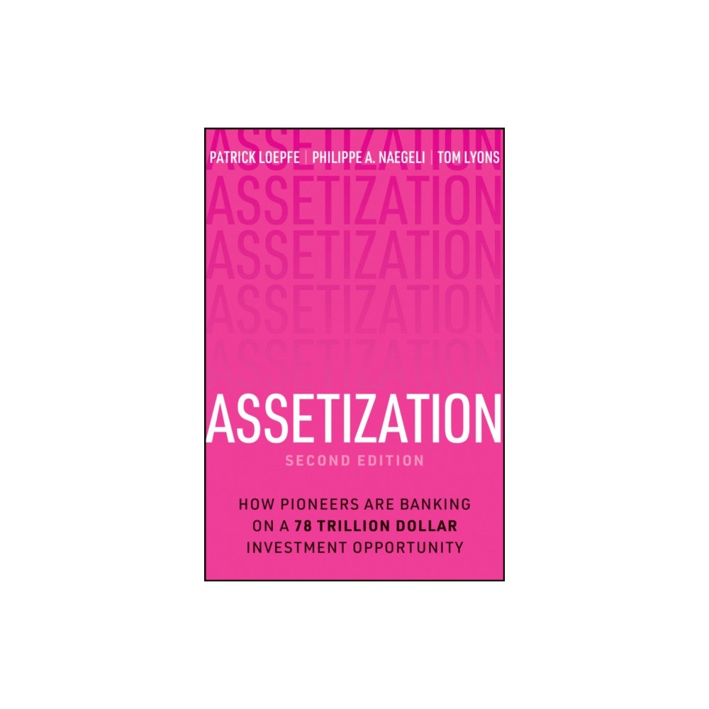 John Wiley & Sons Inc Assetization (inbunden, eng)