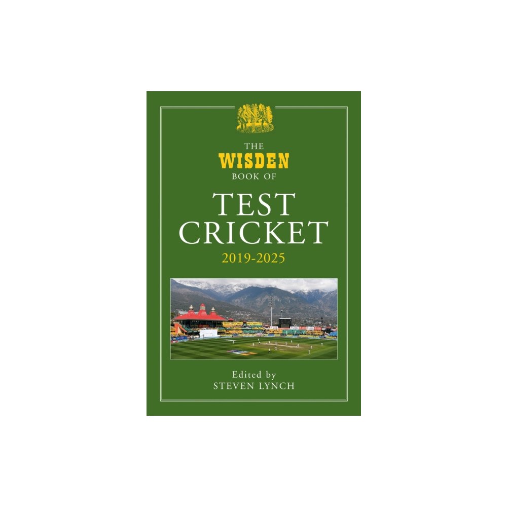 Bloomsbury Publishing PLC The Wisden Book of Test Cricket 2019–2025 (inbunden, eng)