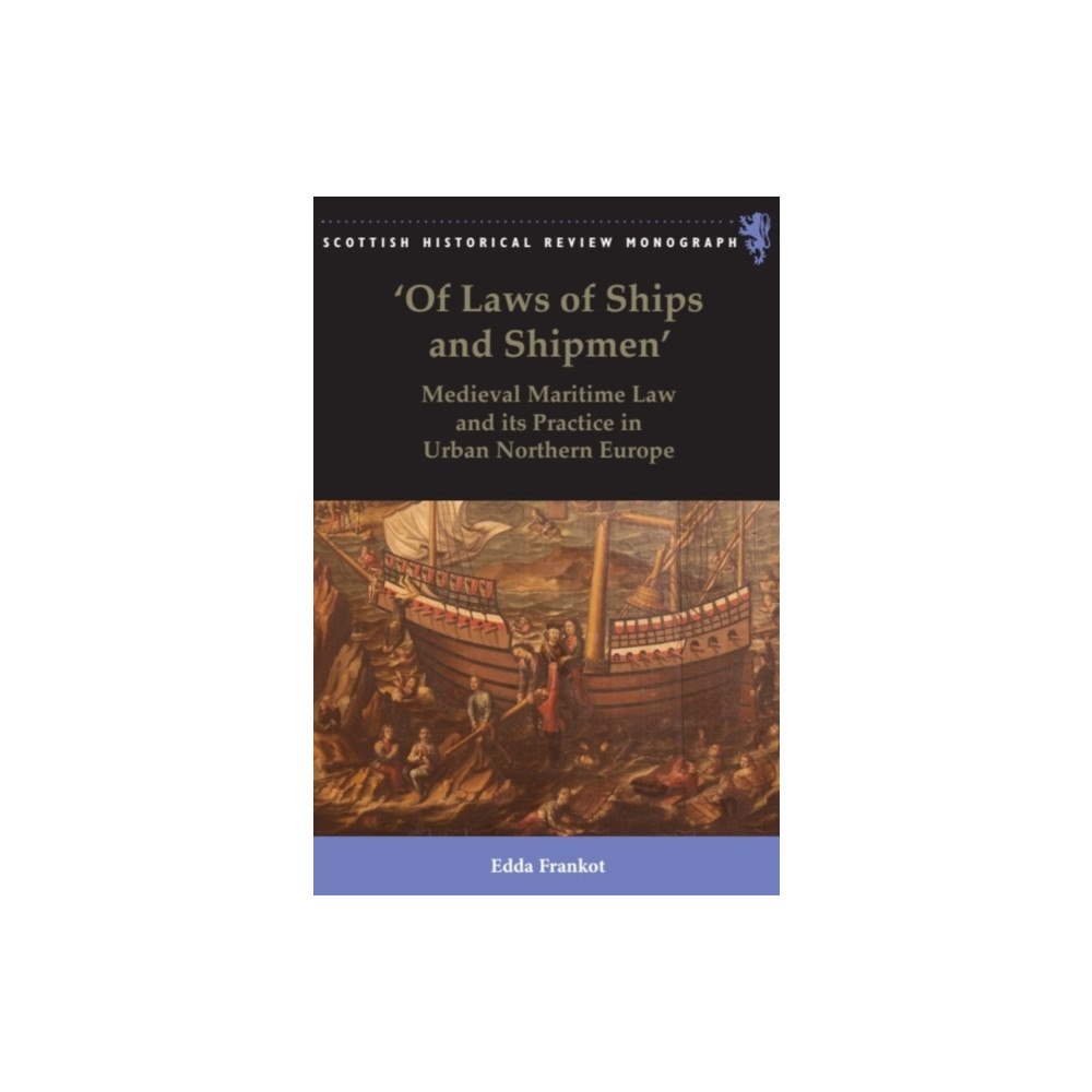 Edinburgh university press 'Of Laws of Ships and Shipmen' (häftad, eng)