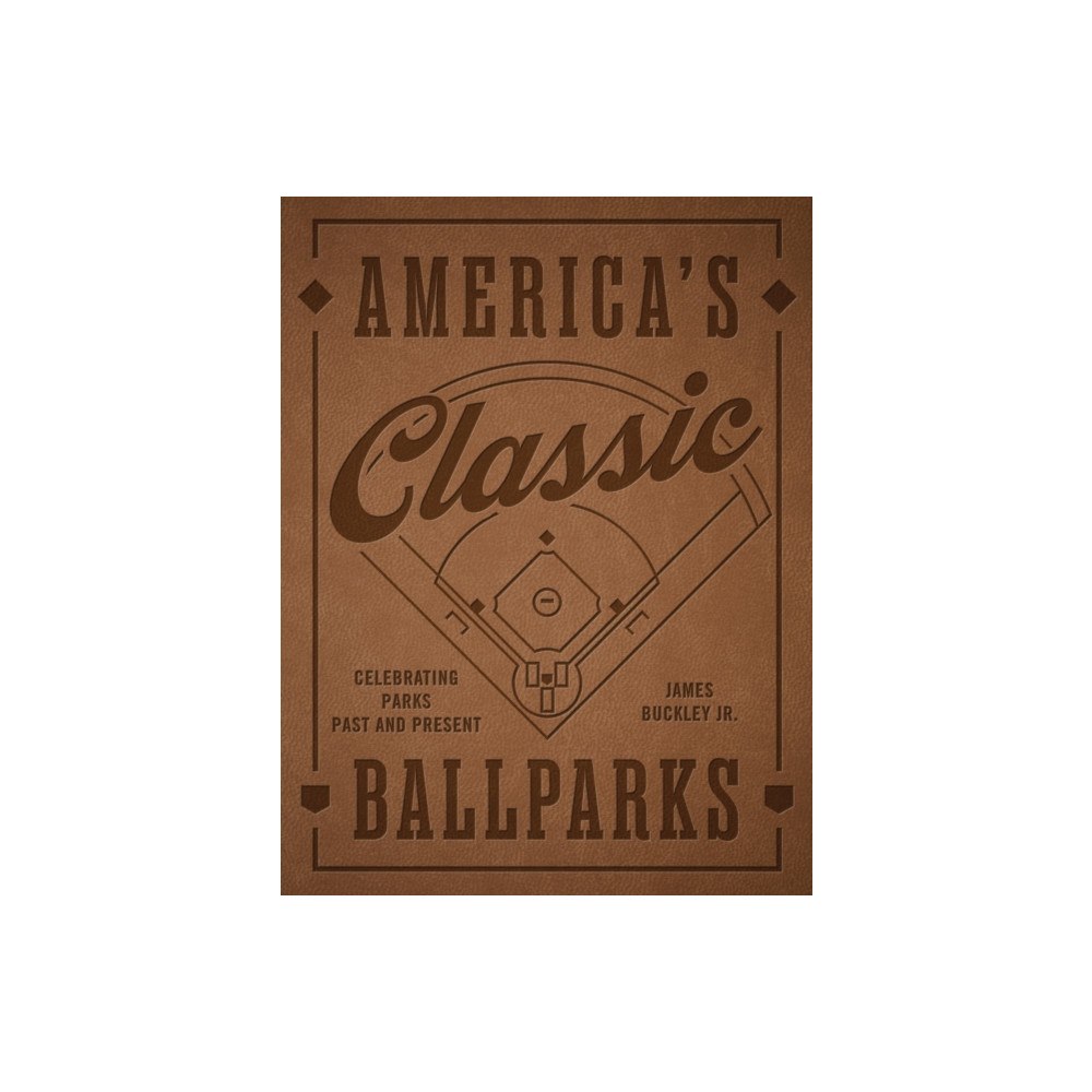 Quarto Publishing Group USA Inc America's Classic Ballparks - Revised Edition (inbunden, eng)