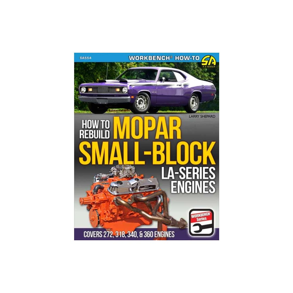 CarTech Inc Mopar Small-Block LA-Series Engines 1964-1991: How to Rebuild (häftad, eng)