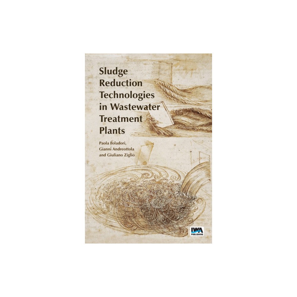 IWA Publishing Sludge Reduction Technologies in Wastewater Treatment Plants (häftad, eng)