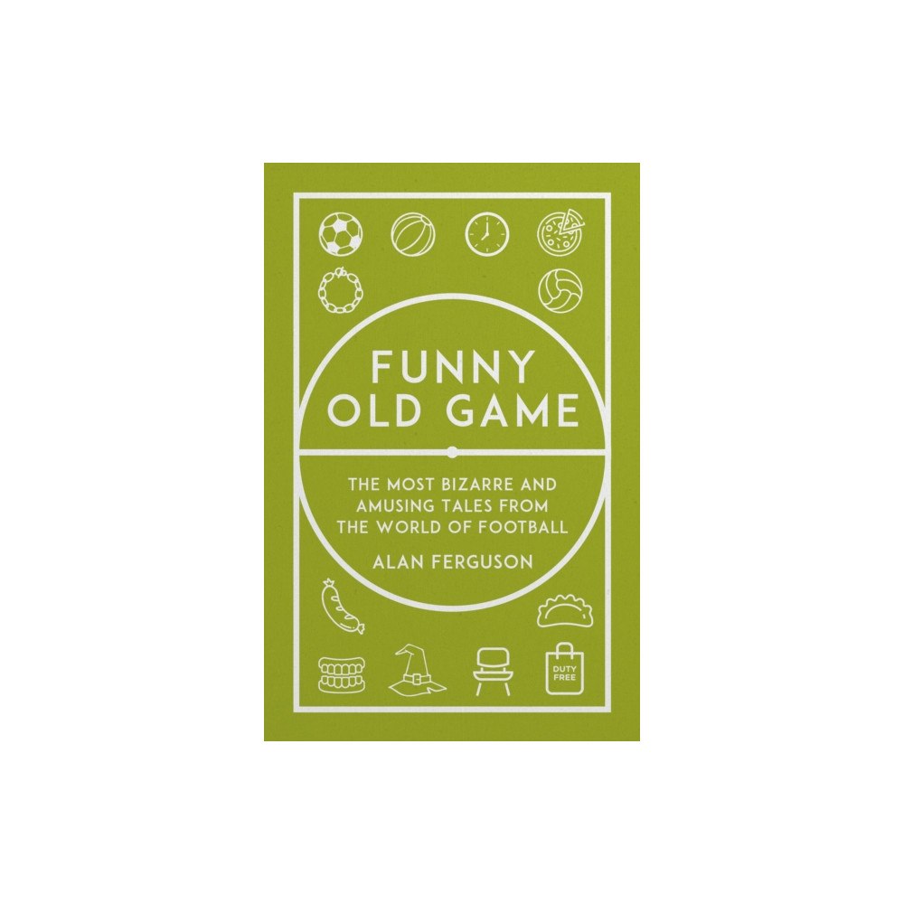 Pitch Publishing Ltd Funny Old Game (inbunden, eng)