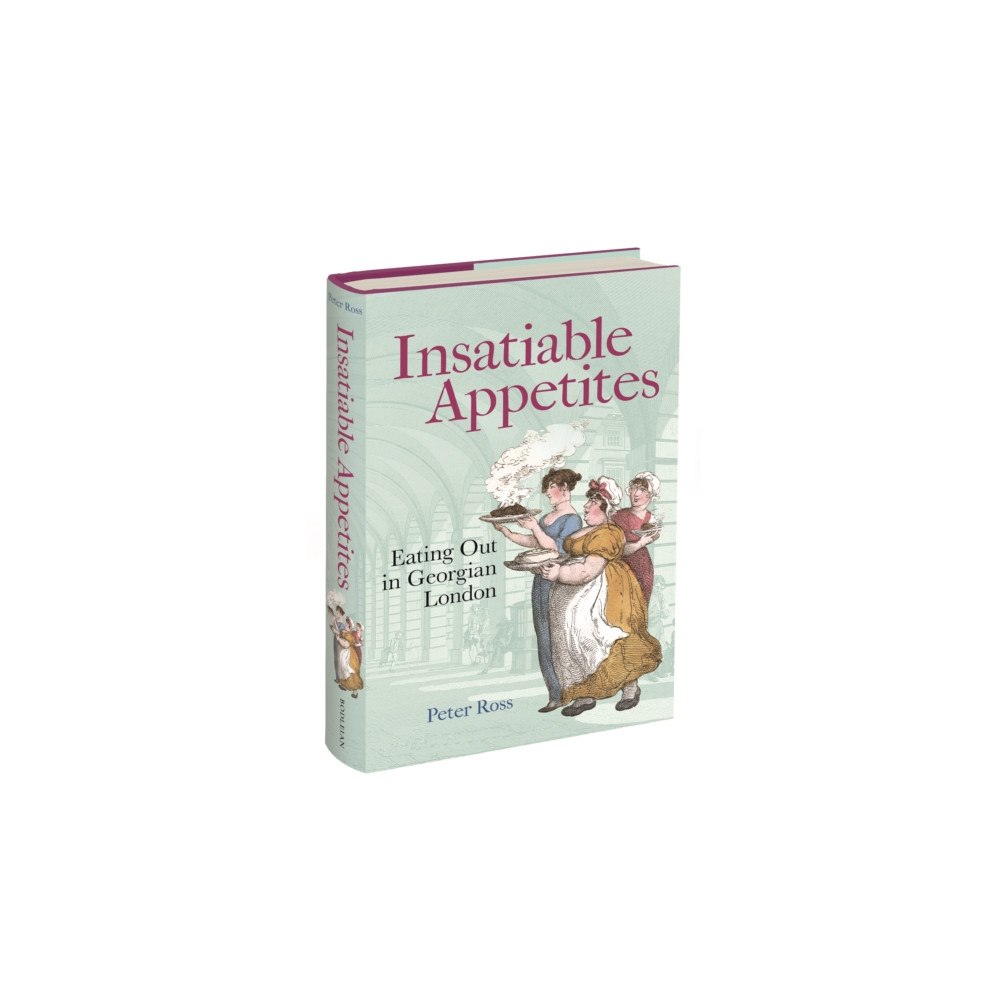Bodleian Library Insatiable Appetites (inbunden, eng)