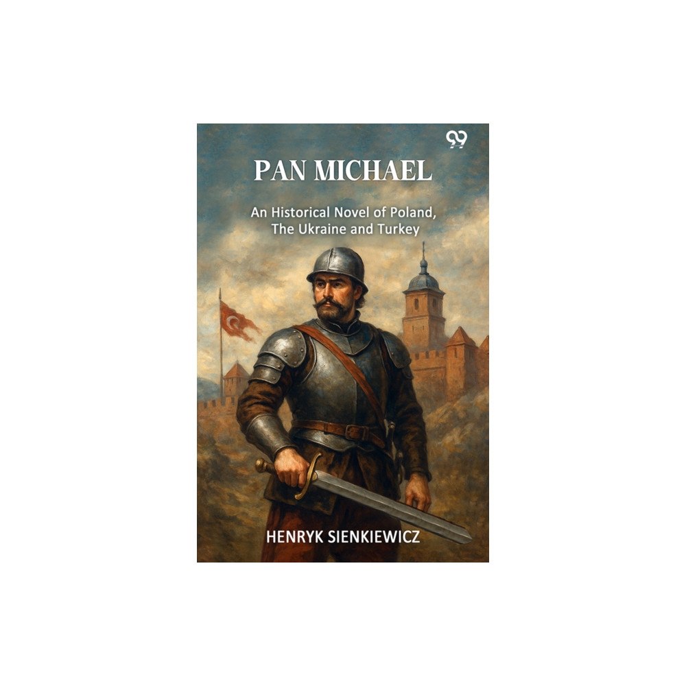 Double 9 Books LLP Pan MichaelAn Historical Novel Of Poland, The Ukraine, And Turkey (Edition1) (häftad, eng)