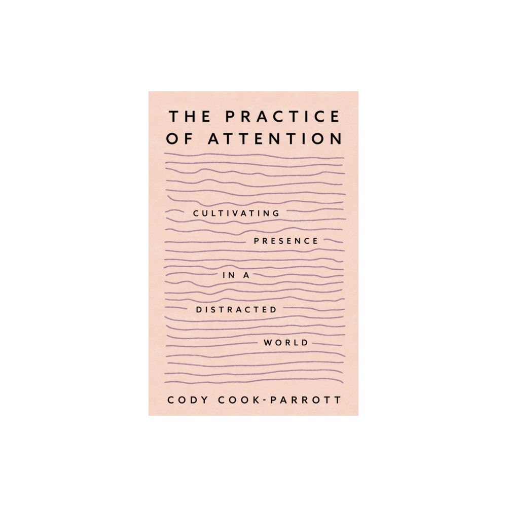Sounds True Inc The Practice of Attention (häftad, eng)