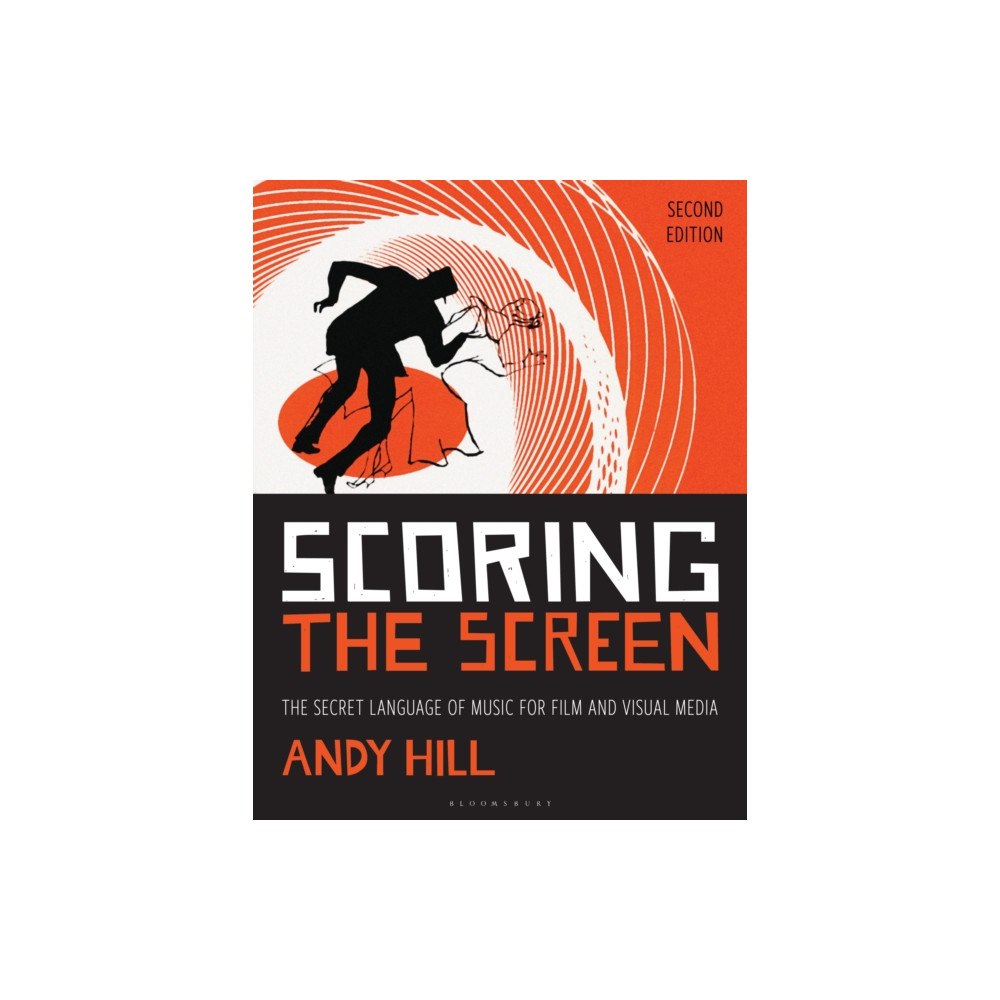 Bloomsbury Publishing PLC Scoring the Screen (häftad, eng)