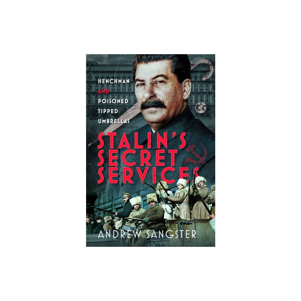 Pen & Sword Books Ltd Stalin's Secret Services (inbunden, eng)