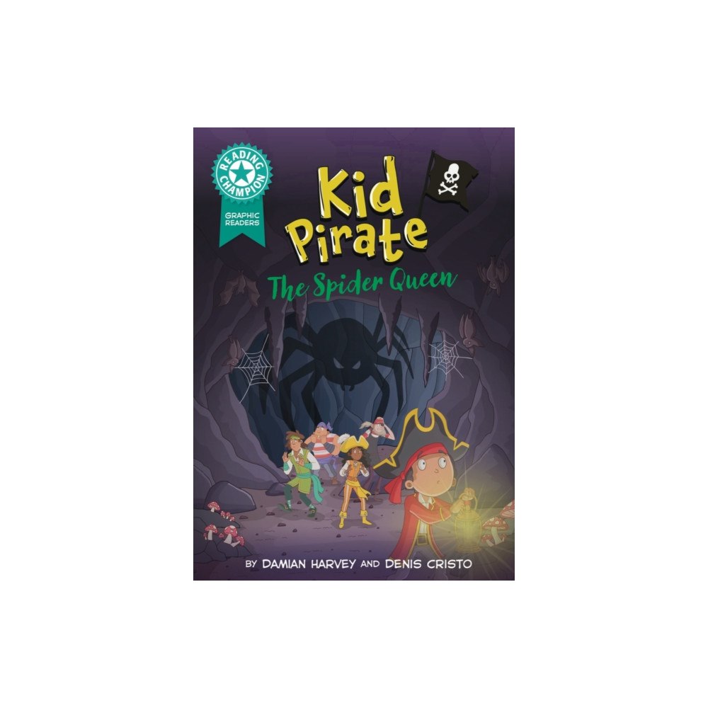 Hachette Children's Group Reading Champion: Graphics: Kid Pirate: The Spider Queen (inbunden, eng)