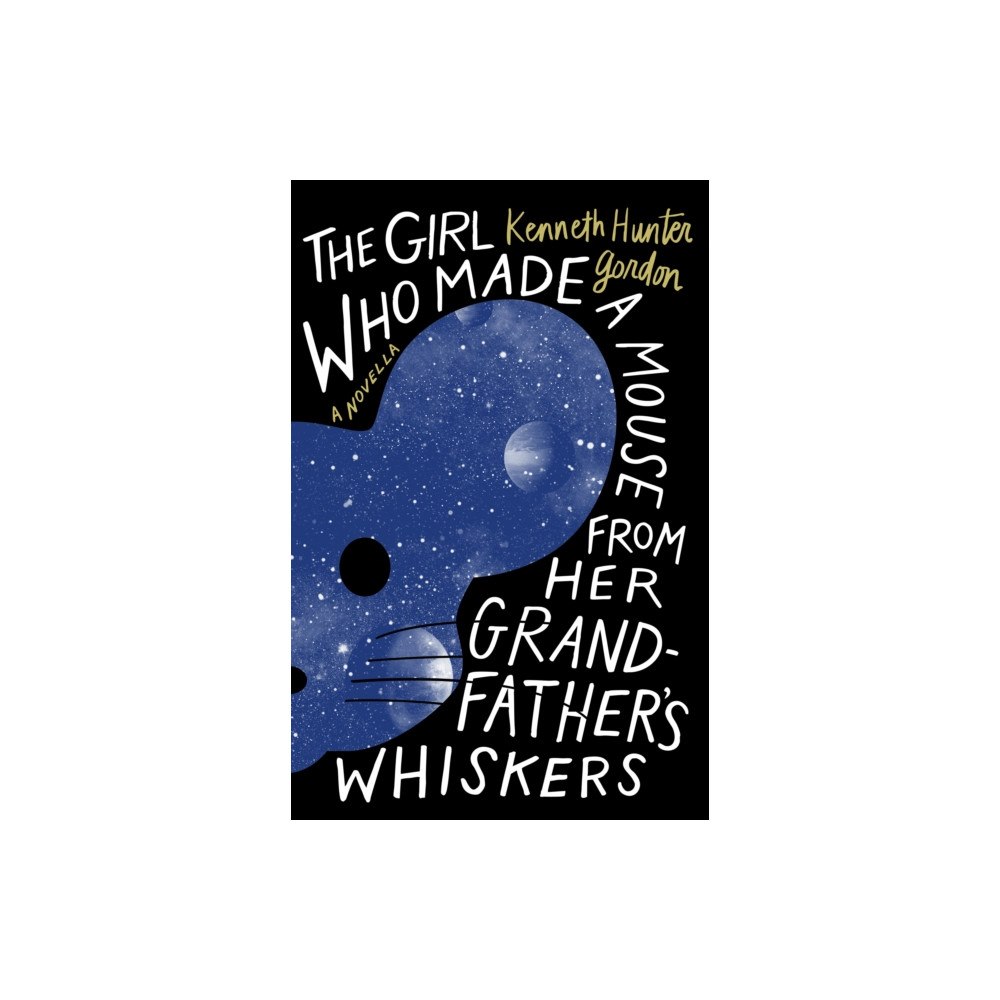 Lanternfish Press The Girl Who Made a Mouse From Her Grandfather's Whiskers (häftad, eng)