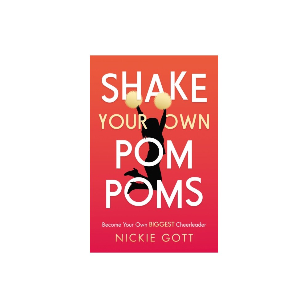 Troubador Publishing Shake Your Own Pompoms (häftad, eng)