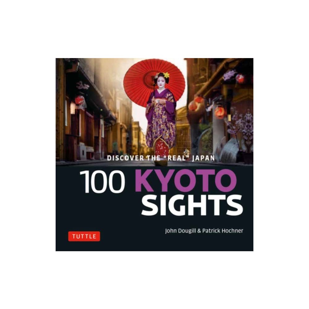 Tuttle Publishing 100 Kyoto Sights (häftad, eng)