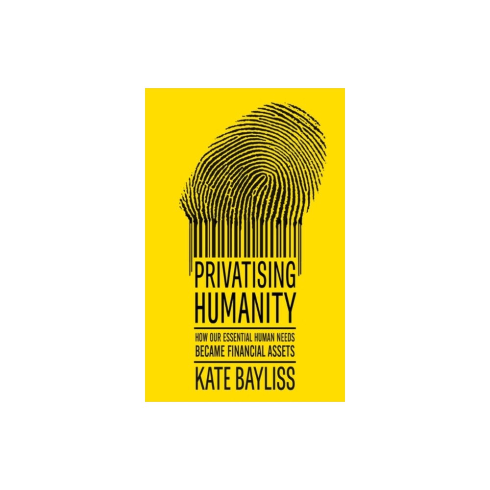 Manchester university press Privatising humanity (häftad, eng)