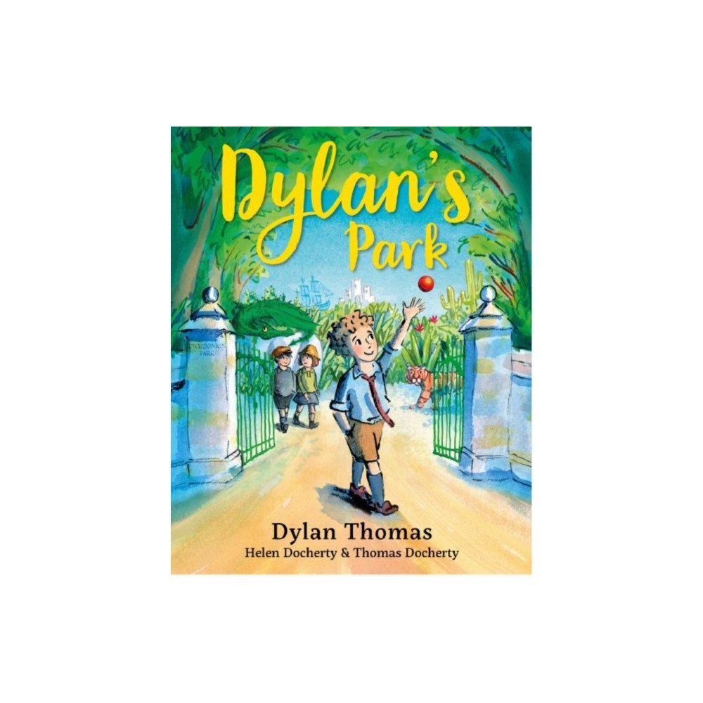 Graffeg Limited Dylan's Park (inbunden, eng)