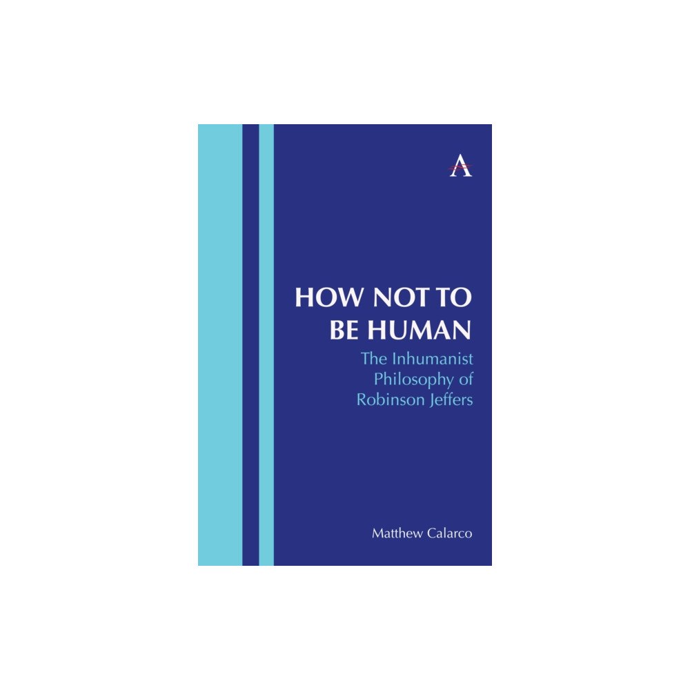 Anthem press How Not to Be Human (häftad, eng)