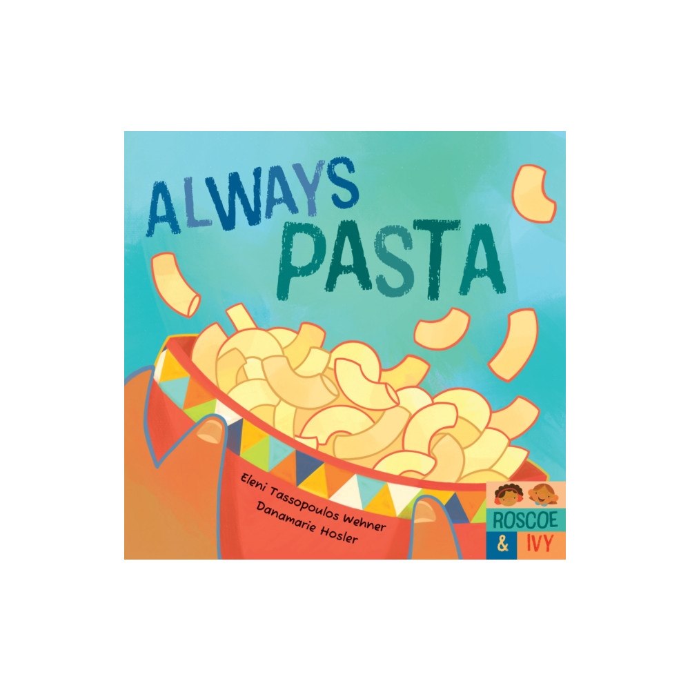 Barefoot Books Ltd Always Pasta (bok, board book, eng)