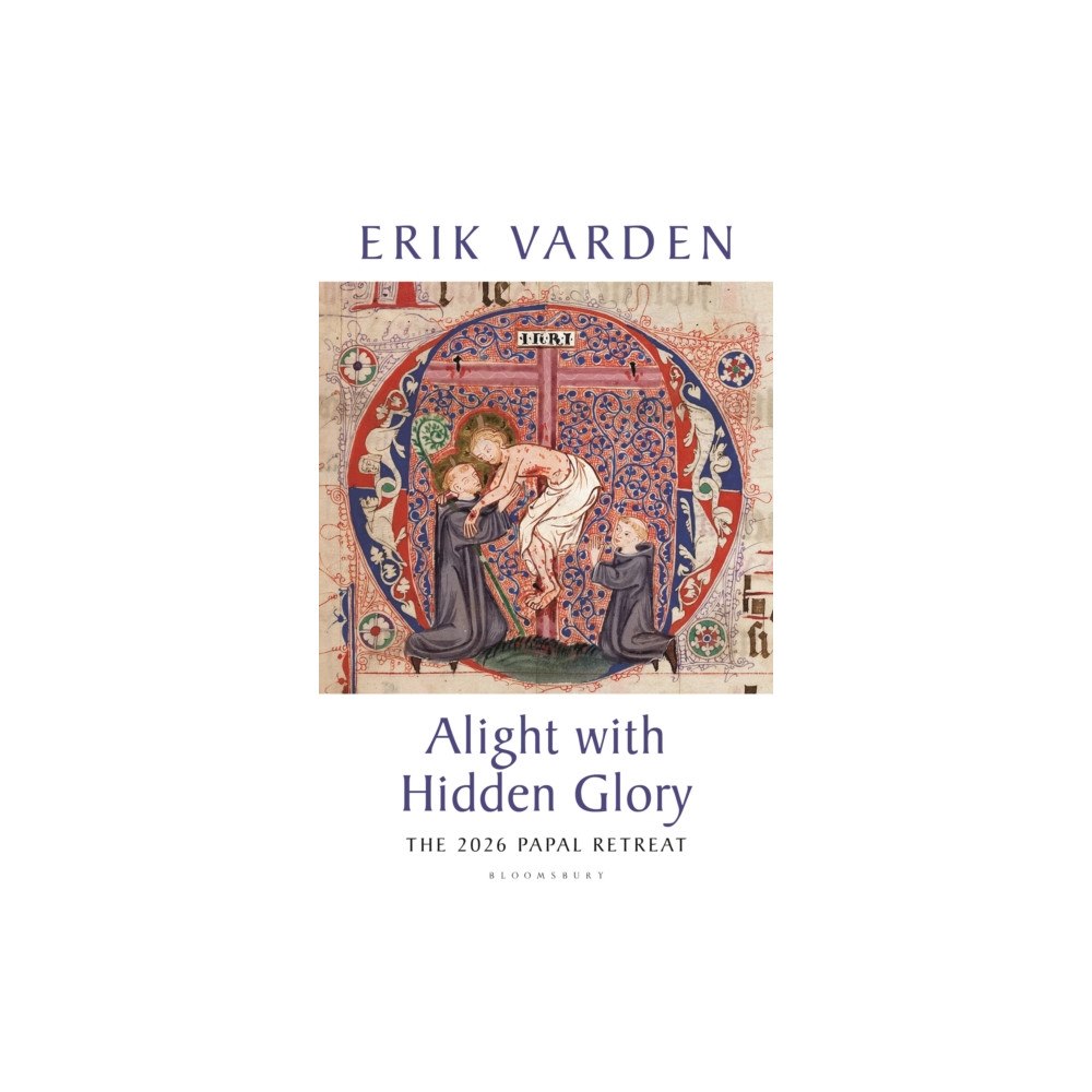 Bloomsbury Publishing PLC Alight with Hidden Glory (inbunden, eng)