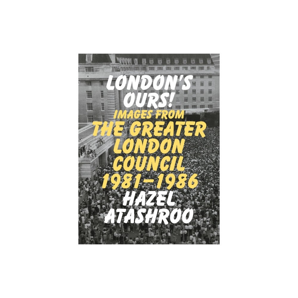 Four Corners Books London’s Ours! (häftad, eng)