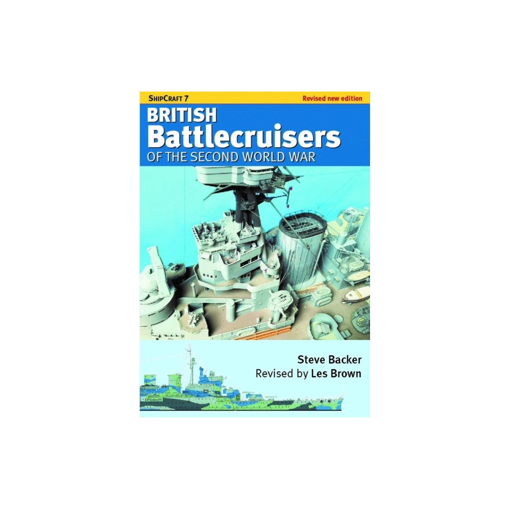 Pen & Sword Books Ltd ShipCraft 7 - British Battlecruisers of the Second World War (häftad, eng)