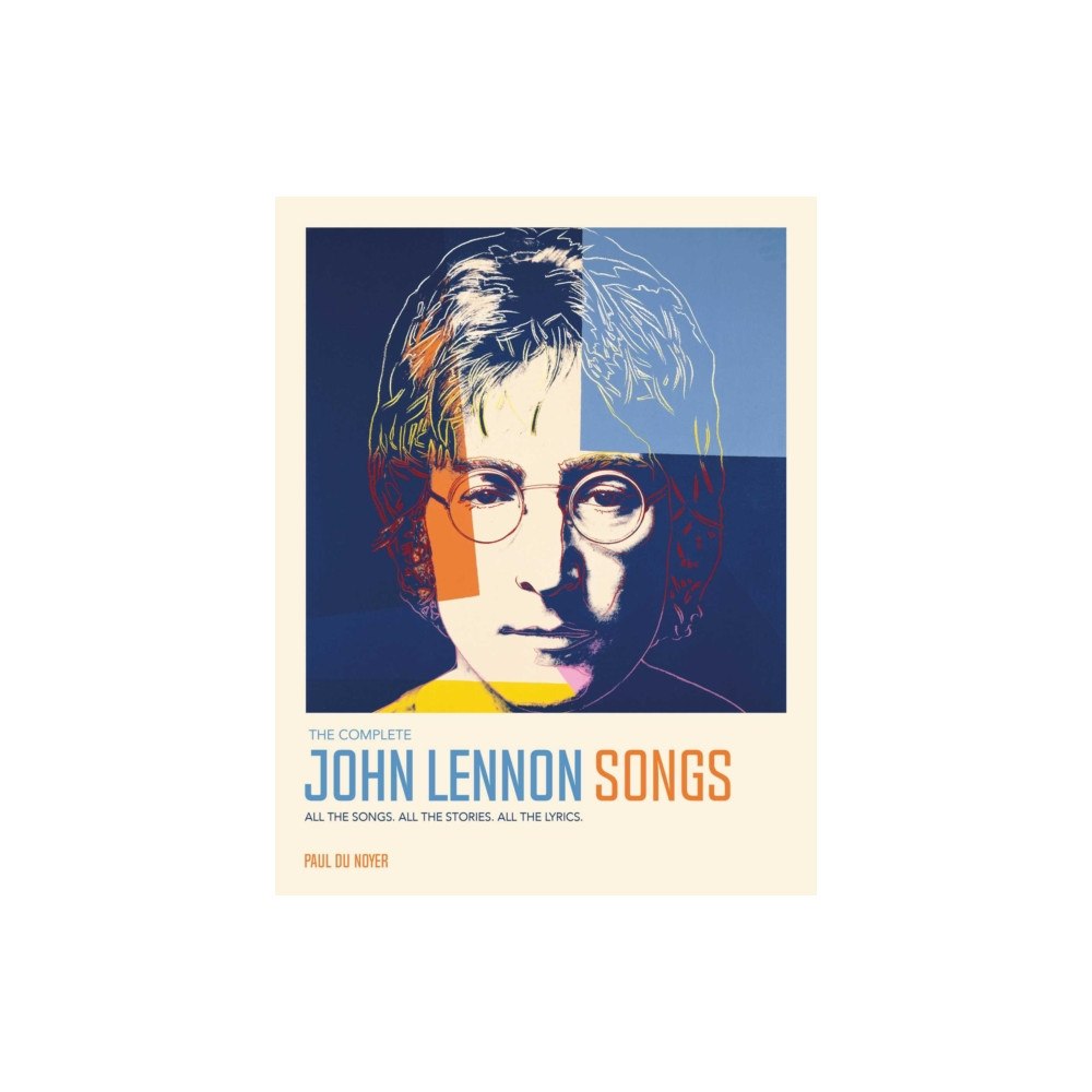 Weldon Owen Complete John Lennon Songs (inbunden, eng)