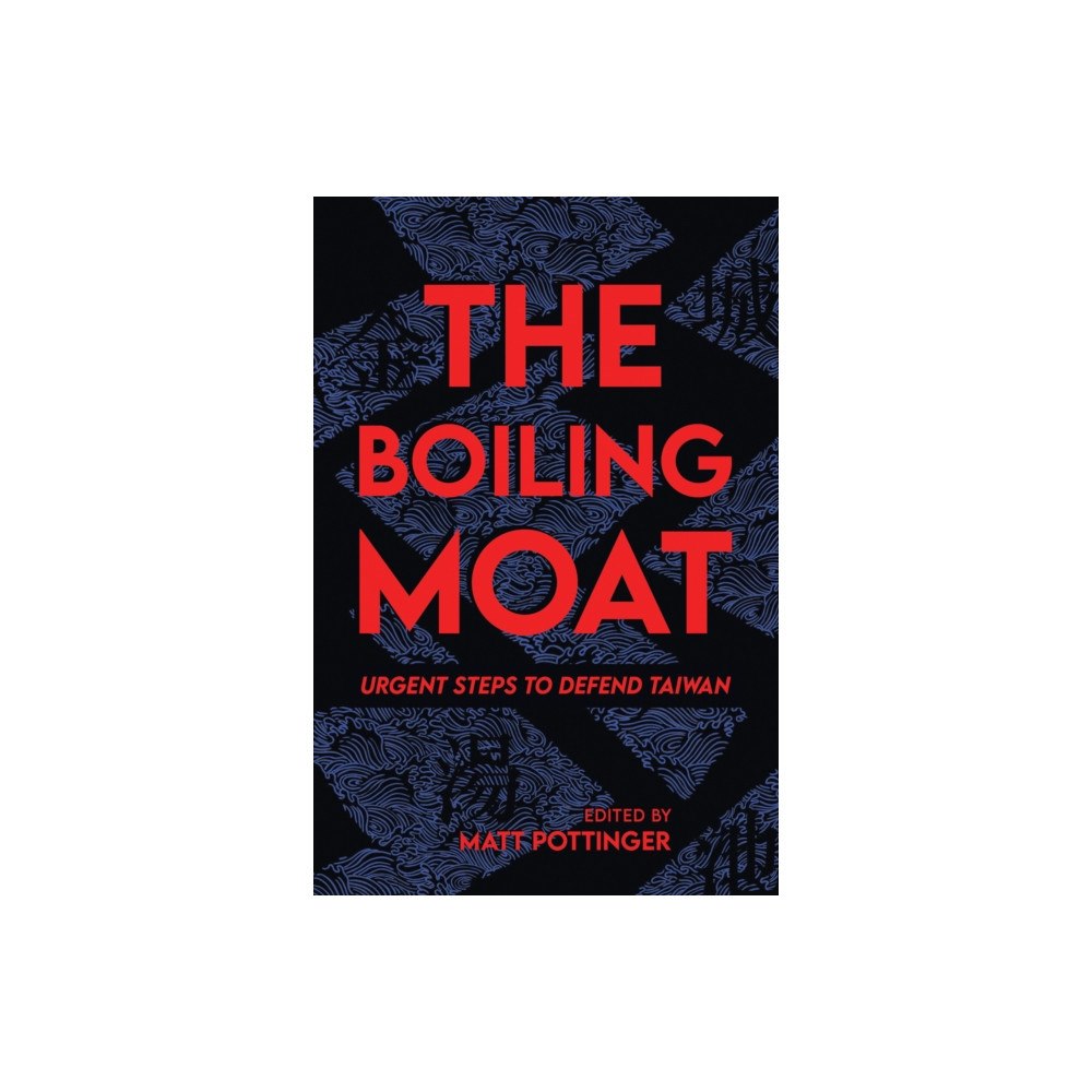 Hoover Institution Press Boiling Moat (häftad, eng)