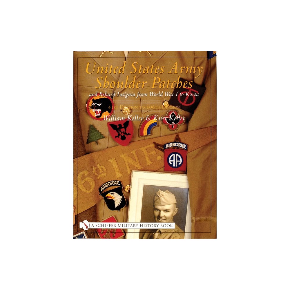 Schiffer Publishing Ltd United States Army Shoulder Patches And Related Insignia (inbunden, eng)