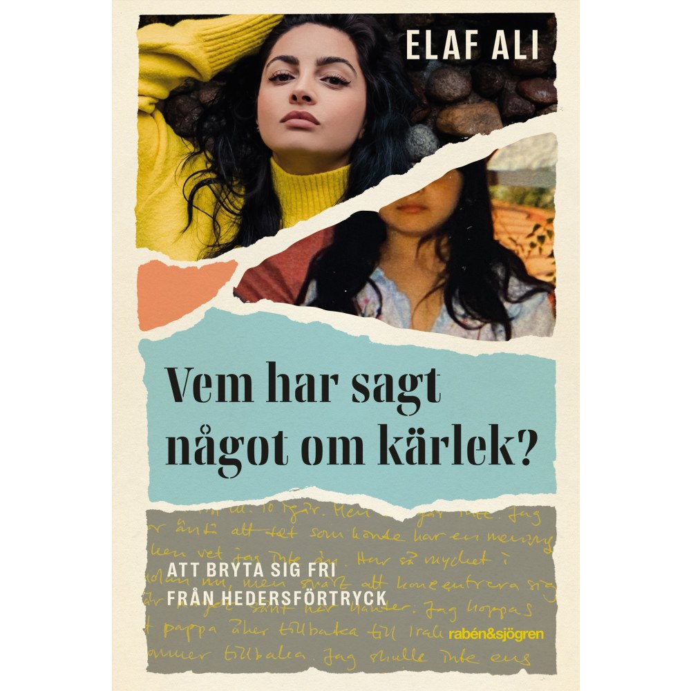 Elaf Ali Vem har sagt något om kärlek? : att bryta sig fri från hedersförtryck (bok, flexband)