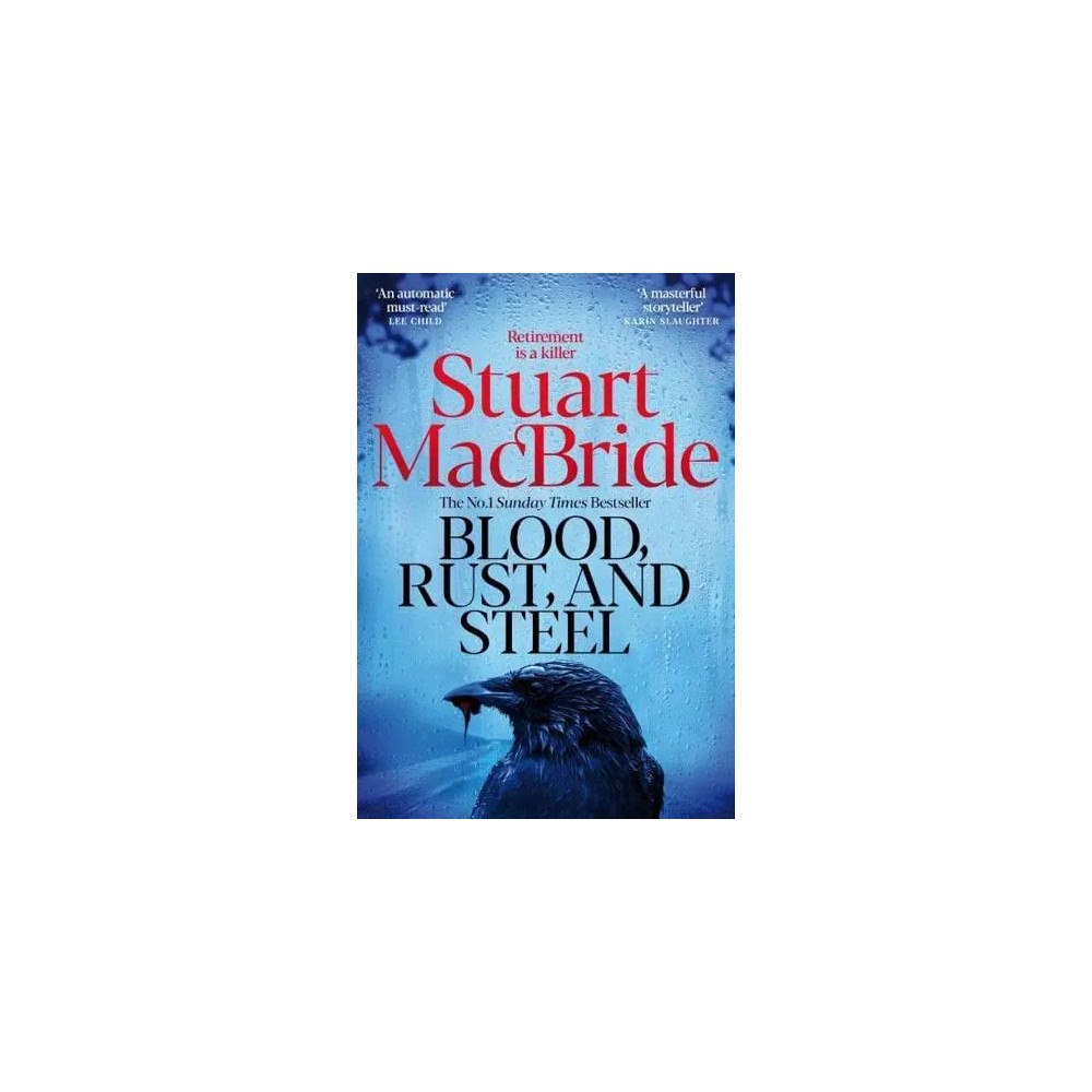 Stuart MacBride Blood, Rust and Steel (häftad, eng)