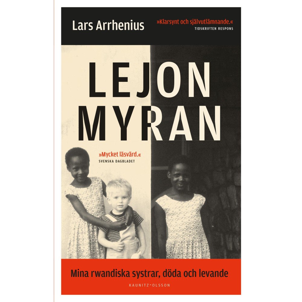 Lars Arrhenius Lejonmyran: mina rwandiska systrar, döda och levande (bok, storpocket)