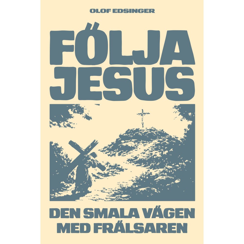 Olof Edsinger Följa Jesus (häftad)