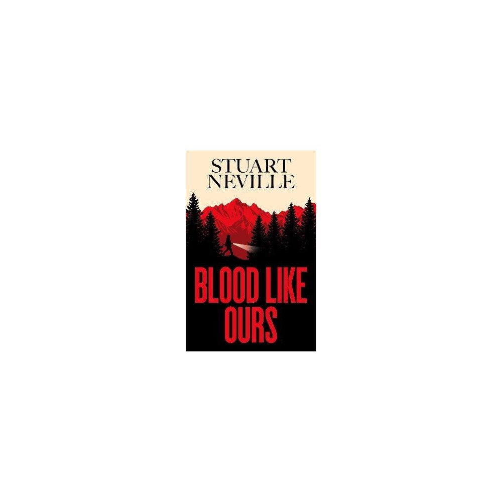 Stuart Neville Blood Like Ours (pocket, eng)