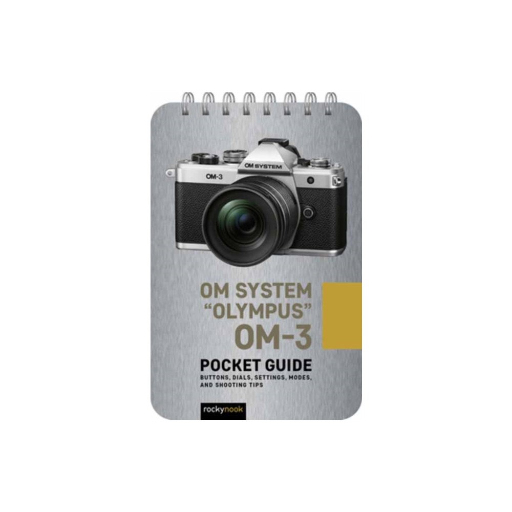 Rocky Nook Olympus OM-3: Pocket Guide (bok, spiral, eng)