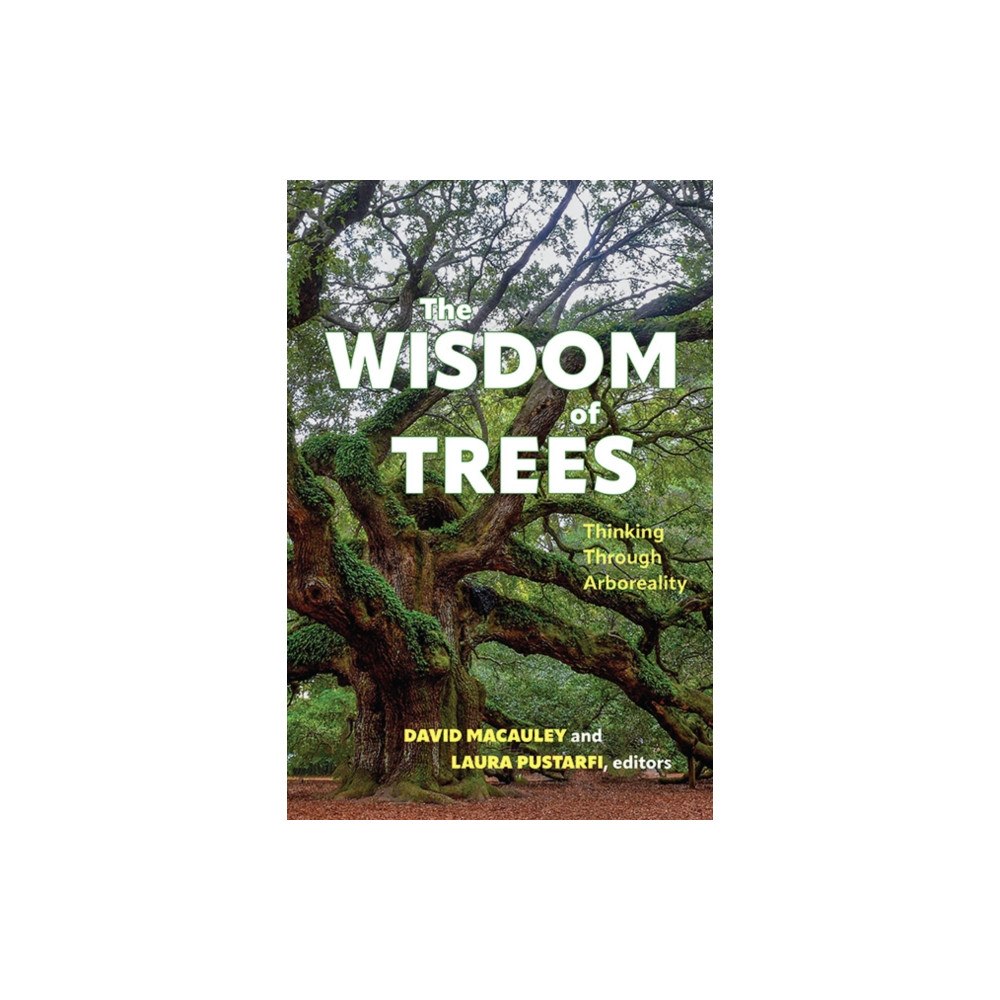 State University of New York Press The Wisdom of Trees (inbunden, eng)