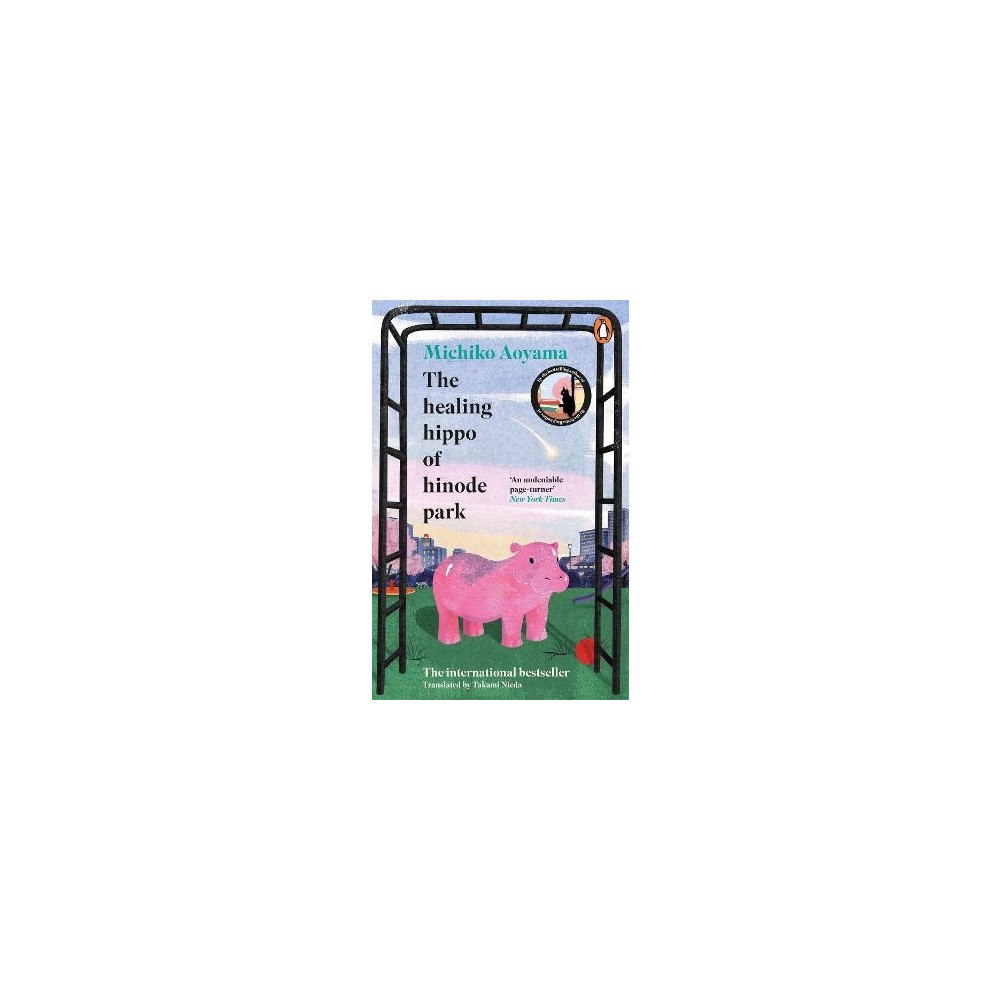Michiko Aoyama The Healing Hippo Of Hinode Park (pocket, eng)