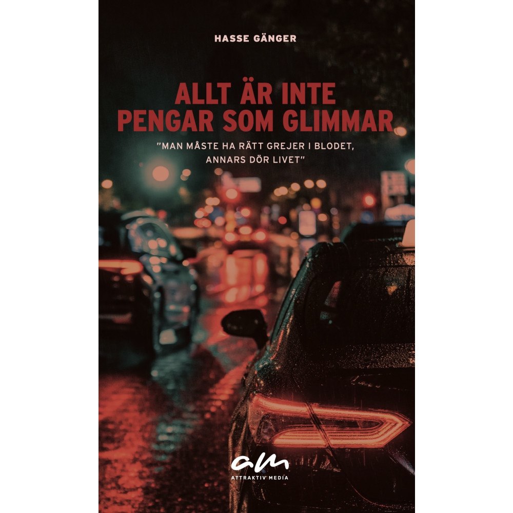 Hasse Gänger Allt är inte pengar som glimmar (pocket)