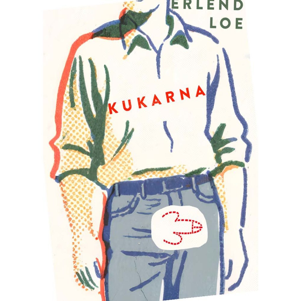Erlend Loe Kukarna (inbunden)