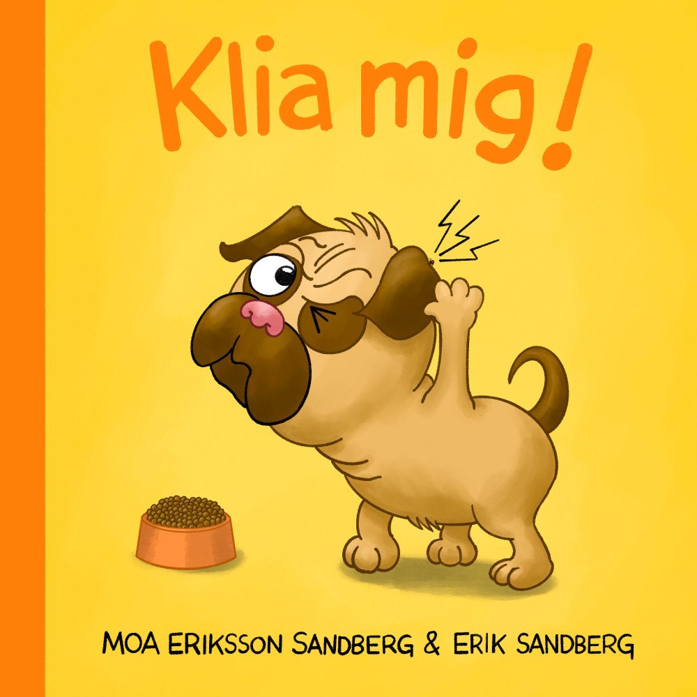 Moa Eriksson Sandberg Klia mig! (bok, board book)