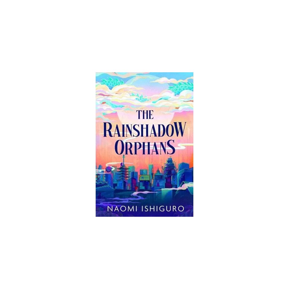 Naomi Ishiguro The Rainshadow Orphans (häftad, eng)