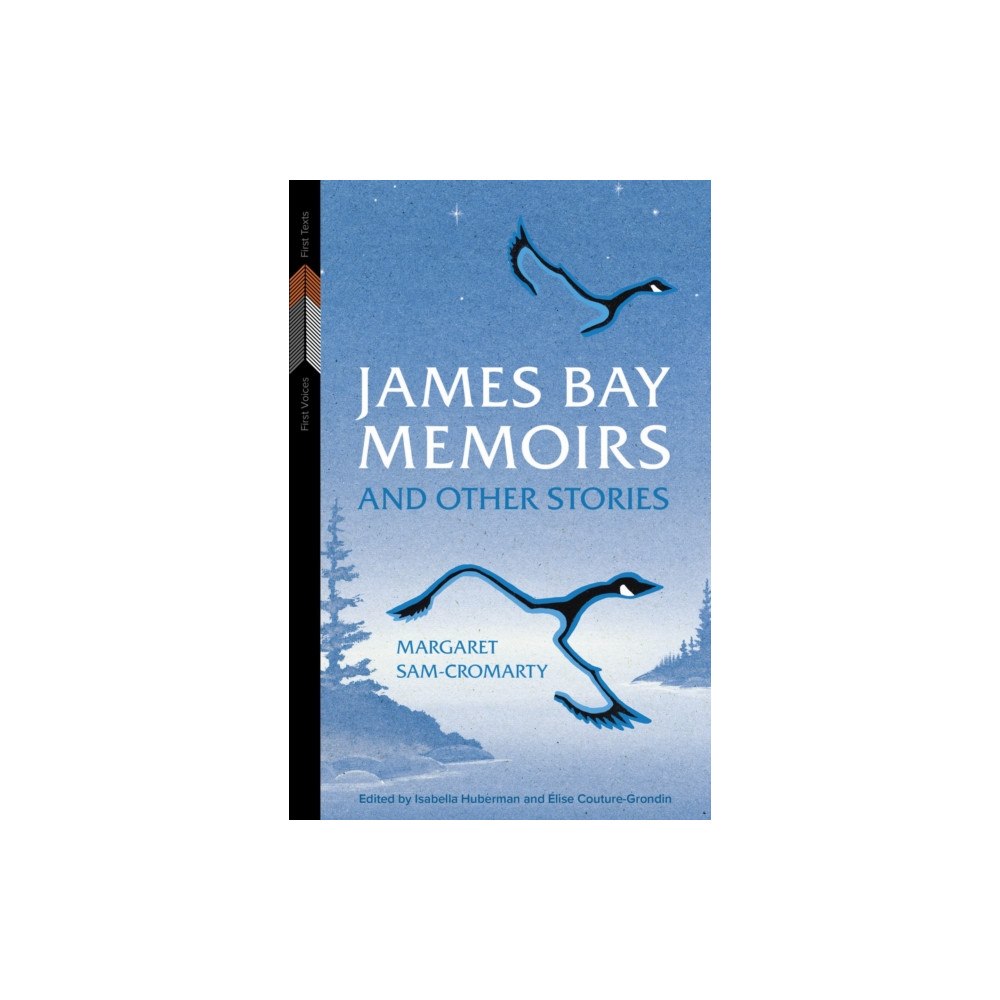 University of Manitoba Press James Bay Memoirs and Other Stories (häftad, eng)